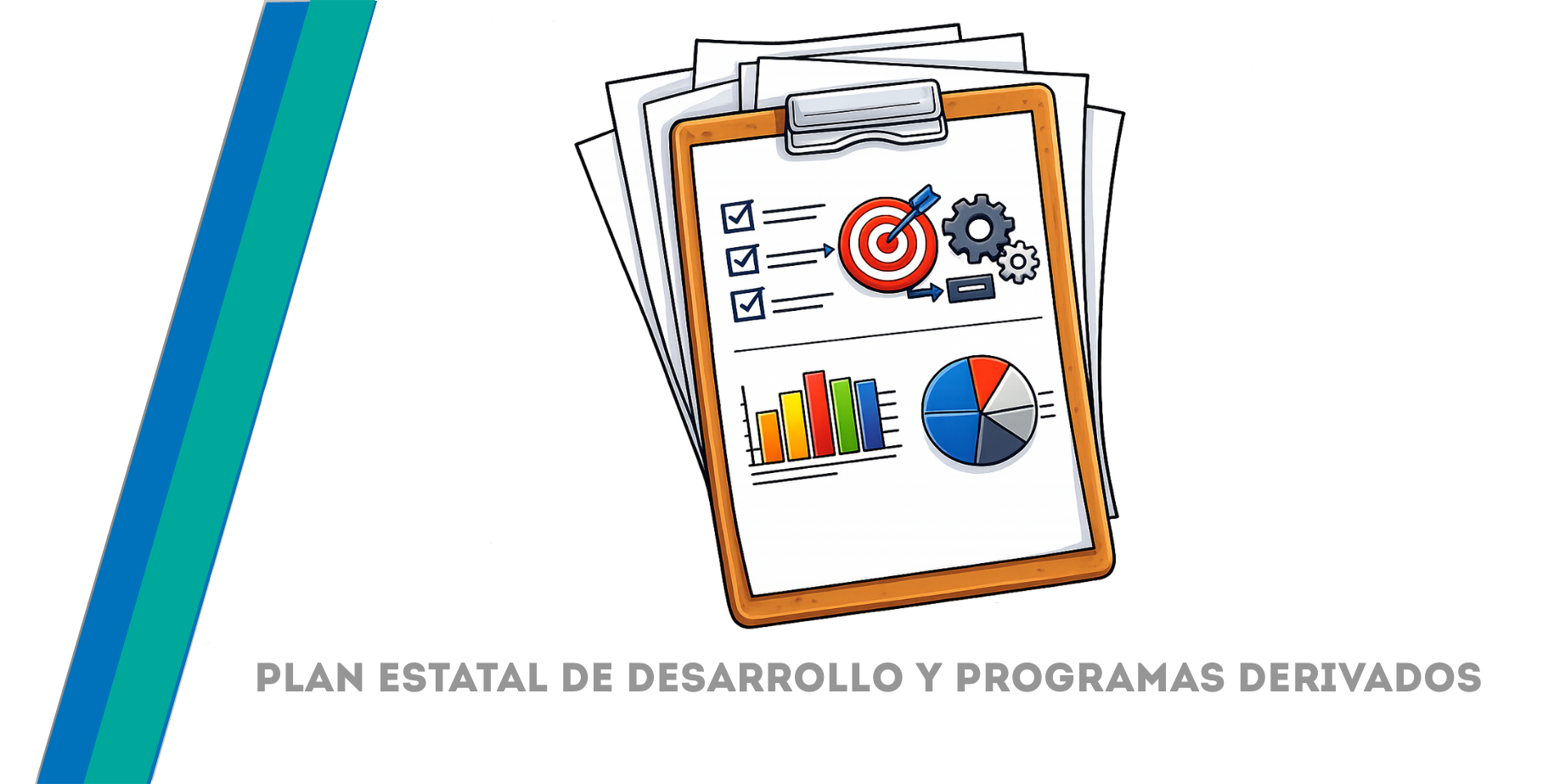 Plan Estatal de Desarrollo y Programas Derivados